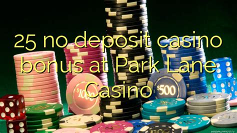 parklane casino no deposit bonus 2019/